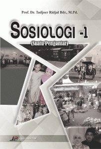 SOSIOLOGI -1 (Suatu Pengantar)