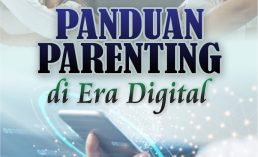 Panduan Parenting di Era Digital