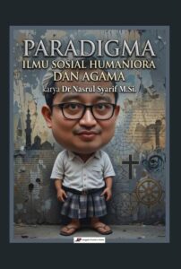 Paradigma Ilmu Sosial Humaniora dan Agama